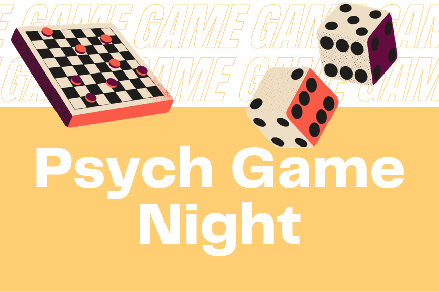 Psych Game Night | Psychology | College of Liberal Arts